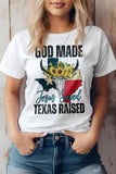 GOD Made Texas Raised, Jesus Saved Graphic Tee