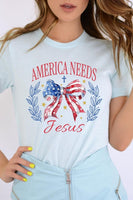 Bow America Needs Jesus Graphic T Shirts