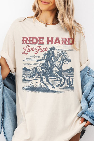 Ride  Hard Live Free, Western Garment Dye Tee