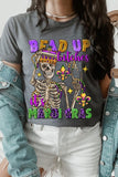 Bead Up Bitches It's Mardi Gras Graphic Tee