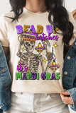 Bead Up Bitches It's Mardi Gras Graphic Tee