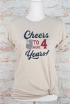 Cheers to 4 More Years Election Graphic Tee